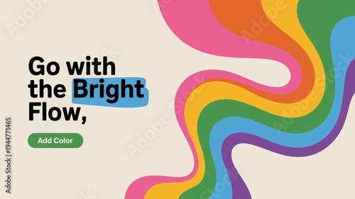 A vibrant colorful advertisement features swirling rainbow stripes and bold text encouraging viewers to embrace a colorful lifestyle high quality professional detailed modern elegant stylish clean