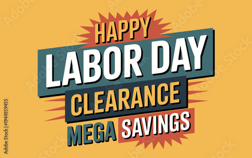Happy Labor Day Clearance Mega Savings Text on Orange Background