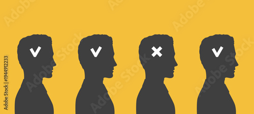 Men with checks and crosses in their heads.