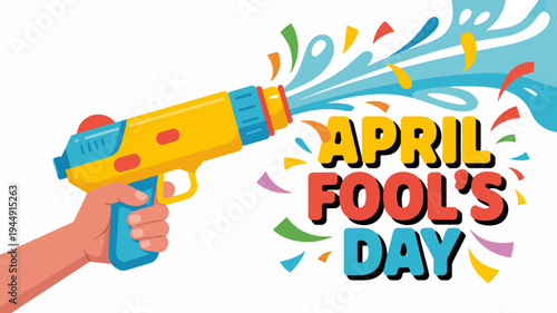 Hand holding yellow water gun with colorful splashes and april fool's day text on white background
