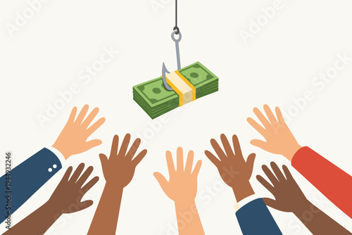 Vector Illustration of Multiple Diverse Hands Reaching Out to Grab a Stack of Money on a Fishing Hook, Representing Financial Bait, Scams, Greed, Incentives, and Business Competition Concept.