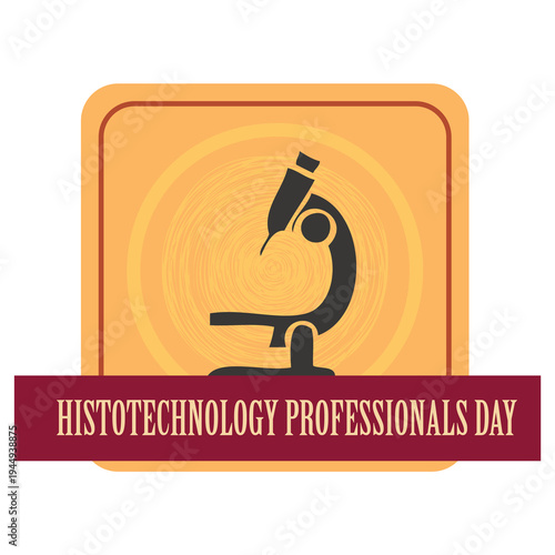 Histotechnology Professionals Day