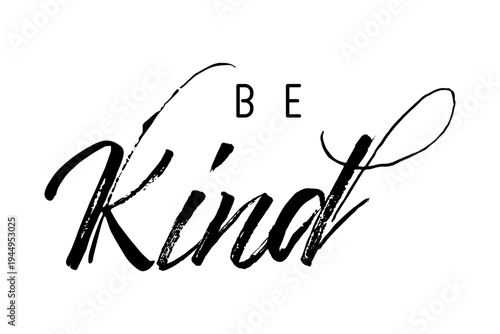 BE KIND vector eps hand drawn inscription with lines. Calligraphic inscription, vector illustration.