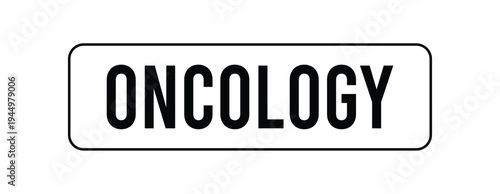 Oncology Medical Label Outline Badge Black Text Minimal Healthcare Sign