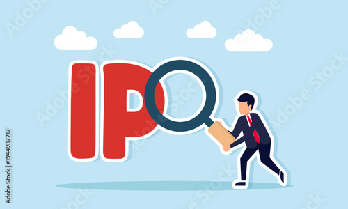 Businessman using magnifying glass to examine IPO text illustration of analyzing company IPO performance in the stock market and investment evaluation