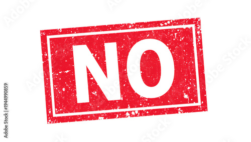 A red stamp with the word no in black letters