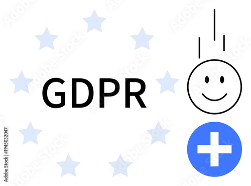 GDPR concept. GDPR with stars, happy face, downward arrow, and plus symbol for compliance and data handling. GDPR s data privacy and user security. For business, privacy law, compliance guidance