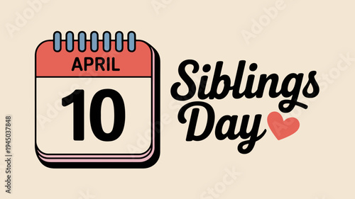 Siblings day april 10th calendar icon with heart symbol on beige background