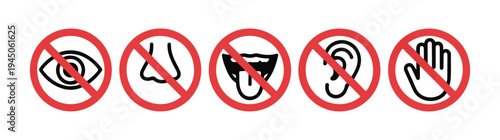 Prohibition signs of five senses vision smell taste hearing and touch on white background