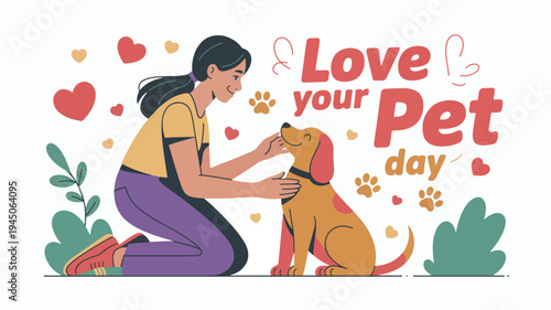 Woman kneeling with dog surrounded by hearts and paw prints on love your pet day