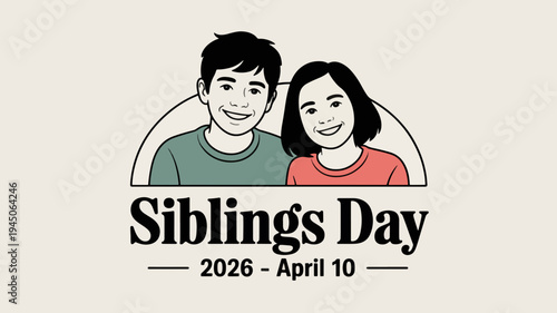 Siblings day celebration with happy brother and sister april 10 2026 family bonding
