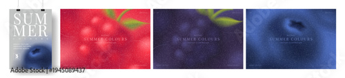 Creative summer gradient banners. Abstract vector backgrounds with colourful gradients and blurred summer berries. Collection of grainy backgrounds for summer events, ads, branding, cover, sale.