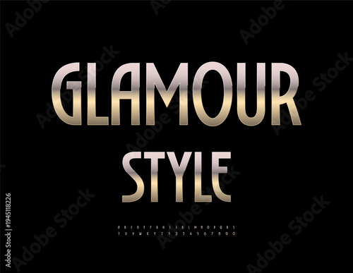 Vector Stylish sign Glamour Style. Elegant Metallic Font. Trendy Alphabet Letters and Numbers set.
