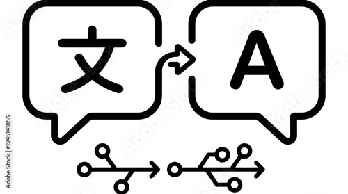 Speech bubbles with Chinese character and English letter connected by arrows, symbolizing automated language translation through digital technology systems.