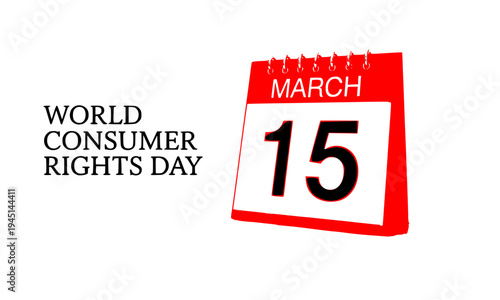 World Consumer Rights Day design featuring a red calendar with March 15 date, a bold and clean illustration perfect for awareness campaigns, social media, and event promotions