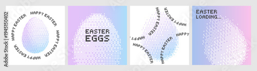 Set of modern bitmap easter posters with pixel halftone eggs and retro typography. Pastel gradient backgrounds and geometric dot textures spring holiday designs for card, banner, invitation