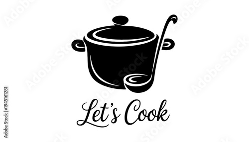 A pot silhouette illustration with a ladle and the text Let's Cook