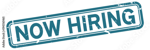 A rectangular distressed stamp declares now hiring in bold teal lettering