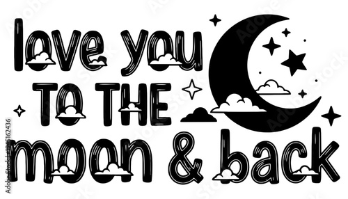 Moon vector illustration with love you to the moon and back text