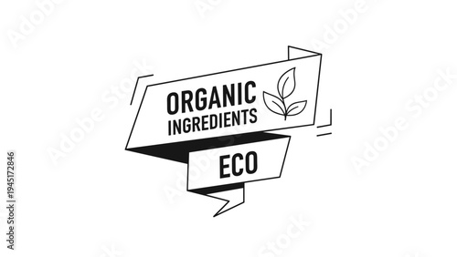 Organic ingredients and eco friendly product label badge with green leaf icons in a modern ribbon banner design graphics.