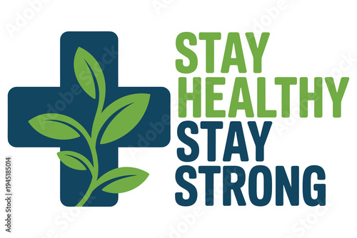 Blue cross with green plant and stay healthy stay strong text