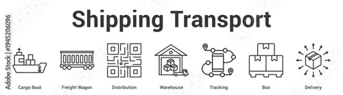 Shipping Transport web banner icon set vector illustration concept for business with icon of Cargo Boat, Freight Wagon, Distribution, Warehouse, Tracki.