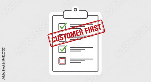 Customer first concept with clipboard checklist and red stamp