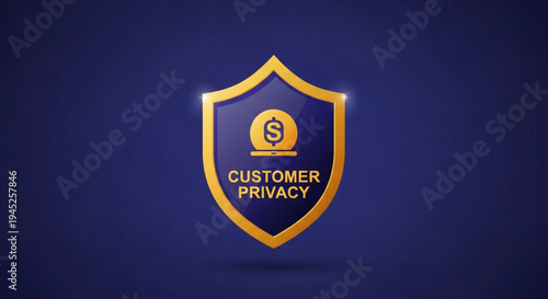 Golden shield icon with customer privacy text on dark blue background symbolizing security and data protection