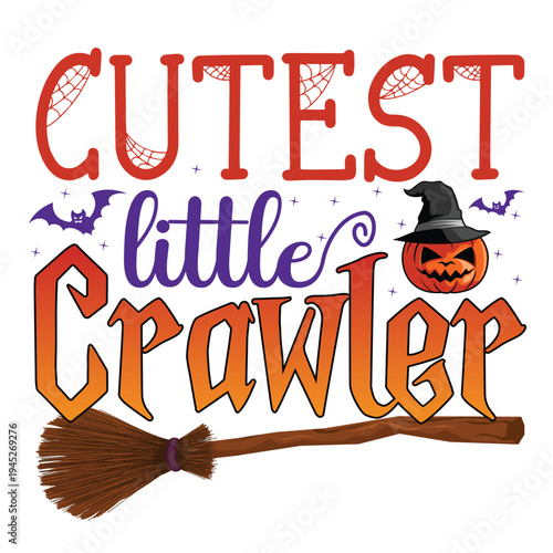 Cutest little crawler Happy Halloween shirt print template, Pumpkin Fall Witches Halloween Costume shirt design