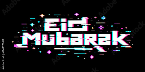 Glitch Style Eid Mubarak Typography on Black Background