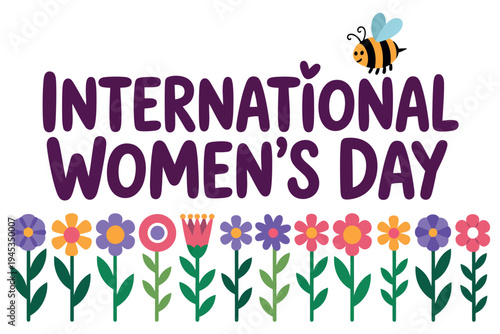 A colorful illustration celebrating International Women's Day with flowers and a bee