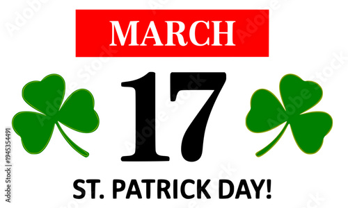 St. Patrick's Day March 17 bold calendar banner with green shamrock clovers on white background, celebrating the traditional Irish holiday festival with lucky symbols and festive typography