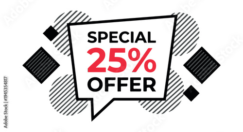 Special offer speech bubble with 25 percent discount text