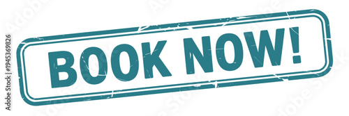 A teal stamp with the words book now in bold black lettering