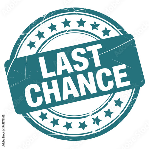 A teal and white circular stamp declaring last chance with star details