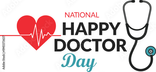National Happy Doctor Day Vector Illustration with Heart Stethoscope and ECG Line Symbolizing Healthcare and Medical Appreciation