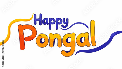 Vibrant "Happy Pongal" text with flowing celebratory ribbons