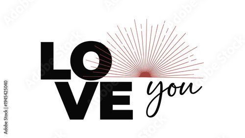 Love you handwritten text combined with a minimalist sunburst graphic element for romantic cards, wedding invitations, and declarations of affection.