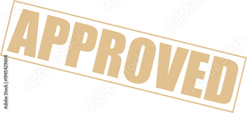 Approved stamp seal sign concept with brown color