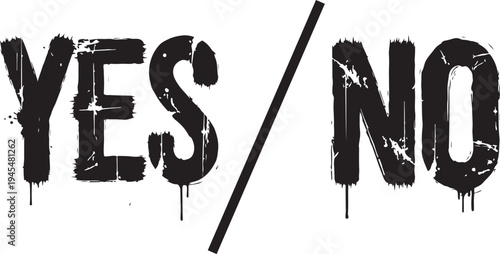 A bold black and white image with a clear choice between two options