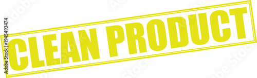 Clean product yellow stamp on white background