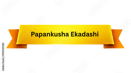 Papankusha Ekadashi Hindu Festival Golden Ribbon Banner , Indian Religious Lord Vishnu Fasting Day Celebration Greeting Template with Yellow Decorative Scroll Ribbon Isolated on White Background