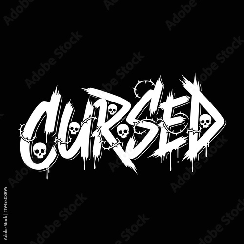 Cursed word art with skulls and barbed wire.