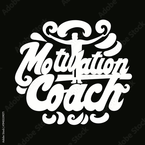 Motivation coach typography art, inspirational quote graphic, positive mindset design, retro style, personal growth, hand lettering