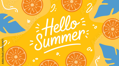 Vibrant summer background with oranges and leaves and hello summer text