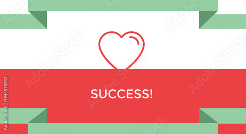 Success Message with Heart Icon and Ribbons - Vector Graphic