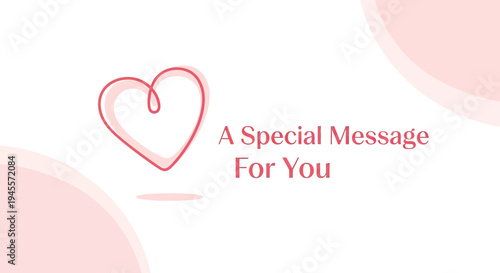 Simple Hand-Drawn Heart with "A Special Message For You" Text