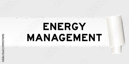 Ripped gray paper background that have word energy management under torn part