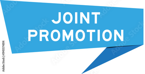 Blue color speech banner with word joint promotion on white background