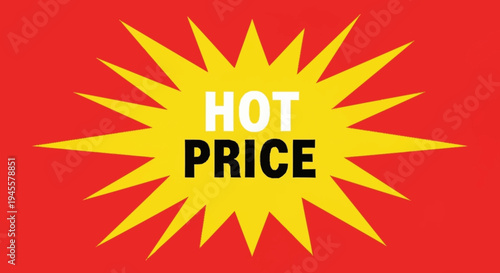 Hot Price Starburst Graphic with Bold Text.